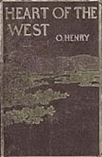 Heart of the West - O. Henry - darmowy ebook