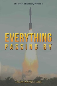 Everything Passing By - Jason Wayne Carr - ebook