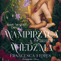 Wampirzyca i wiedźma - Flores Francesca - ebook + audiobook + książka