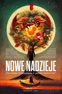 Nowe nadzieje. Zwycięskie opowiadania z „Nowej Fantastyki” - zbiorowa praca - książka