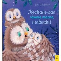 Kocham was równie mocno maluszki! - Chapman Jane - książka