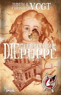 Die zerbrochene Puppe - Judith Vogt - ebook