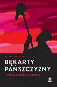 Bękarty pańszczyzny - Rauszer Michał - książka