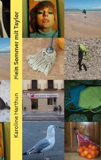 Mein Sommer mit Taylor - Karoline Harthun - ebook