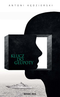 Klucz do głupoty - Kędzierski Antoni - ebook + książka