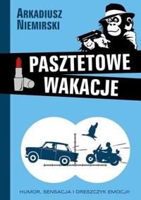 Pasztetowe wakacje - Arkadiusz Niemirski - książka