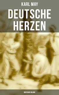 Deutsche Herzen - Deutsche Helden - Karl May - ebook
