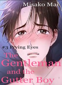 The Gentleman and the Gutter Boy# 3 - Misako Mai - ebook