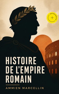 Histoire de l'Empire romain (Annoté) - Ammien Marcellin - ebook