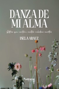 Danza de mi alma - Isabela Arauz - ebook