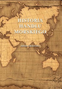 Historia handlu morskiego - Skurewicz Juliusz - książka