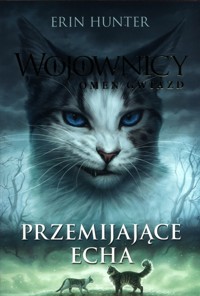 Przemijające echa - Erin Hunter - książka