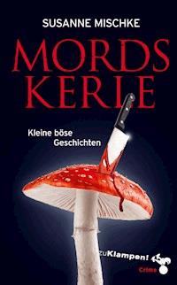 Mordskerle - Susanne Mischke - ebook