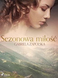 Sezonowa miłość - Gabriela Zapolska - ebook + audiobook