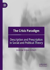 The Crisis Paradigm - Andrew Simon Gilbert - ebook