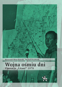 Wojna ośmiu dni Operacja Litani 1978 - Przybylak Michał, Mroczkowski Krzysztof - książka