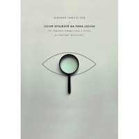 Osiem spojrzeń na Pana Jezusa - Sawicki Bernard - książka