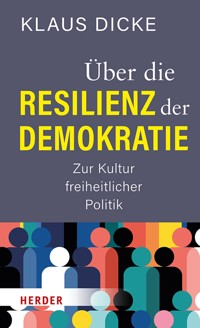 Über die Resilienz der Demokratie - Klaus Dicke - ebook