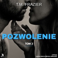 Pozwolenie - T. M. Frazier - audiobook