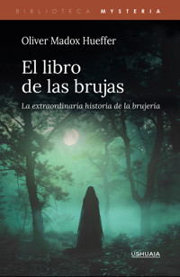 El libro de las brujas - Oliver Hueffer Madox - ebook