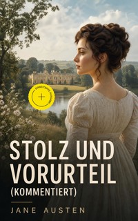 Stolz und Vorurteil (Kommentiert) - Jane Austen  - ebook