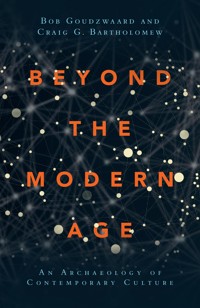 Beyond the Modern Age - Bob Goudzwaard - ebook