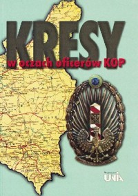Kresy w oczach oficerów KOP - pod redakcją - ebook