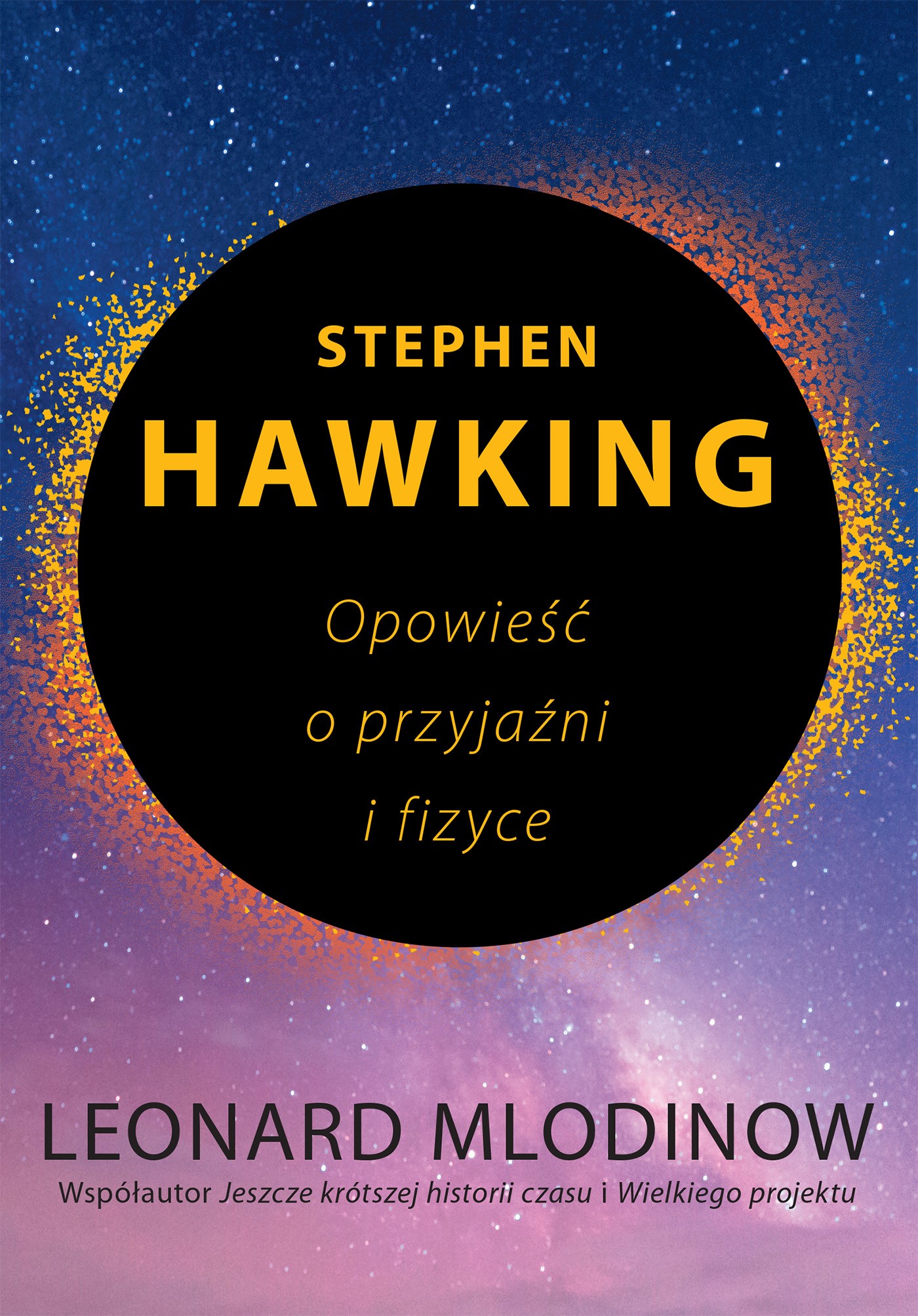 Okładka:Stephen Hawking. Opowieść o przyjaźni i fizyce 