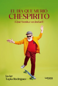 El día que murió Chespirito - Javier Tapia Rodríguez - ebook