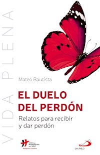 El duelo del perdón - Mateo Bautista García - ebook