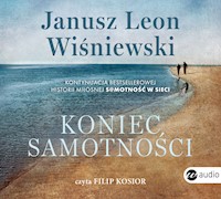 Koniec samotności - Janusz Leon Wiśniewski - ebook + audiobook