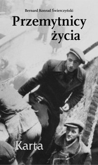 Przemytnicy życia - Bernard Konrad Świerczyński - ebook + książka