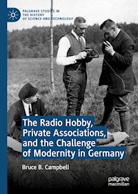 The Radio Hobby, Private Associations, and the Challenge of Modernity in Germany - Bruce B. Campbell - ebook