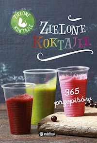 Zielone koktajle. 365 przepisów -  - książka