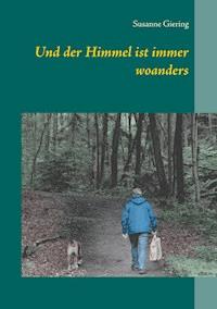 Und der Himmel ist immer woanders - Susanne Giering - ebook