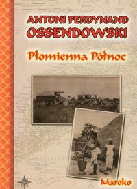 Płomienna północ - Ossendowski Antoni Ferdynand - książka