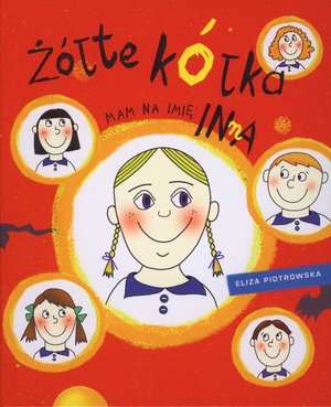 Żółte kółka. Mam na imię Inna - Eliza Piotrowska - ebook + książka
