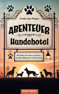 Abenteuer Hundehotel - Linda Ann Pieper - ebook