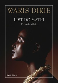 List do matki. Wyznanie miłości - Waris Dirie - ebook