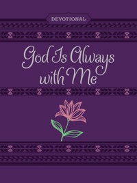 God Is Always with Me ziparound devotional - BroadStreet Publishing Group LLC - ebook