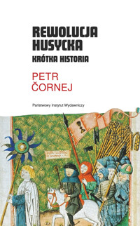 Rewolucja husycka. Krótka historia - Čornej Petr - ebook