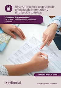 Procesos de gestión de unidades de información y distribución turísticas . HOTG0208 - Laura Aguilera Gutiérrez - ebook
