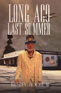 Long Ago Last Summer - Wesley Moore III - ebook
