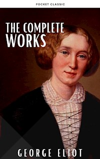 George Eliot  : The Complete Works - George Eliot - ebook