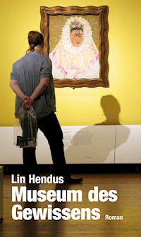 Museum des Gewissens - Lin Hendus - ebook