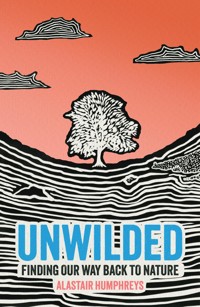 Unwilded - Alastair Humphreys - ebook