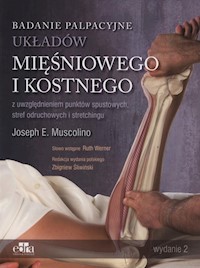 Badanie palpacyjne układów mięśniowego i kostnego - Muscolino Joseph E. - książka