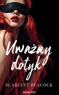 Uważny dotyk - Scarlett Peacock - ebook + audiobook + książka