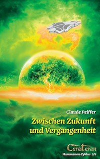 Zwischen Zukunft  und Vergangenheit - Claude Peiffer - ebook