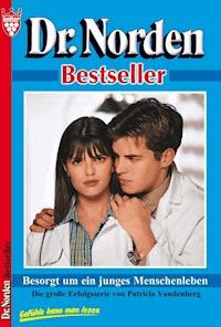 Dr. Norden Bestseller 44 – Arztroman - Vandenberg Patricia - ebook
